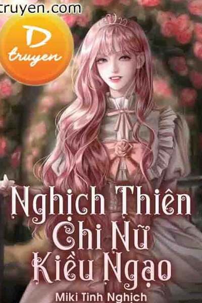 Nghịch Thiên Chi Nữ Kiều Ngạo