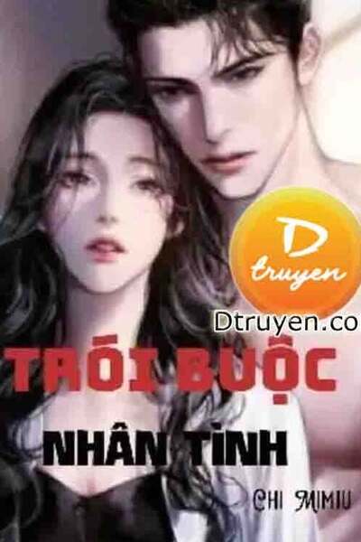 Trói Buộc Nhân Tình