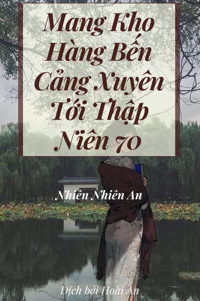 Mang Kho Hàng Bến Cảng Xuyên Tới Thập Niên 70