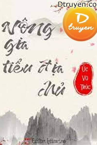 Nông Gia Tiểu Địa Chủ