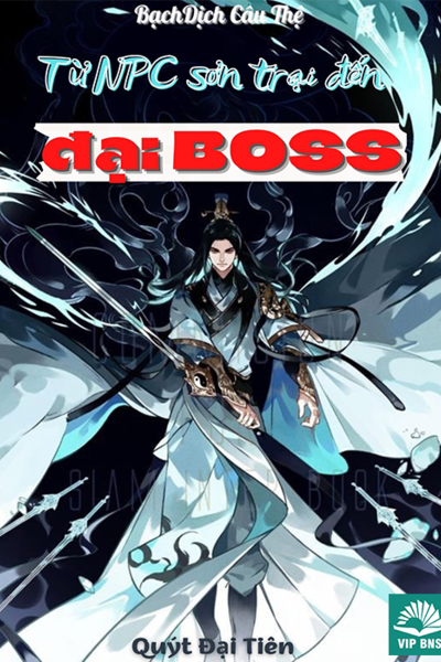 Từ NPC Sơn Trại Đến Đại BOSS