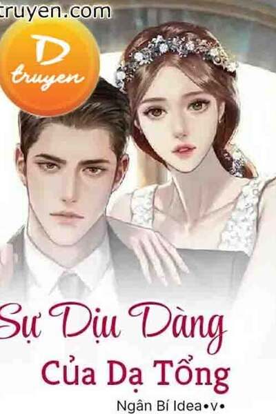 Sự Dịu Dàng Của Dạ Tổng