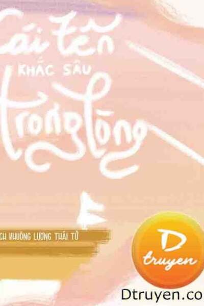 Cái Tên Khắc Sâu Trong Lòng