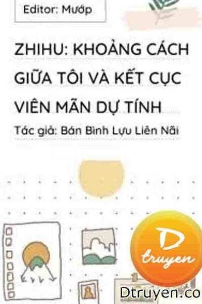 Khoảng Cách Giữa Tôi Và Kết Cục Viên Mãn Dự Tính