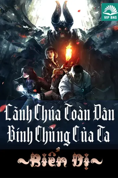 Lãnh Chúa Toàn Dân: Binh Chủng Của Ta Biến Dị