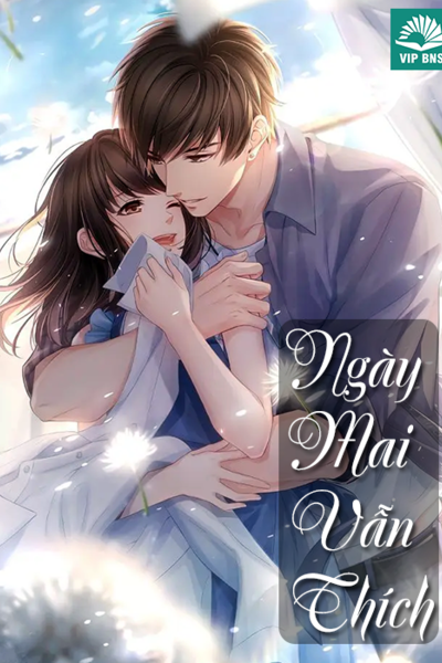 Ngày Mai Vẫn Thích