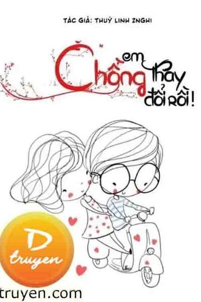 Chồng Em Thay Đổi Rồi!