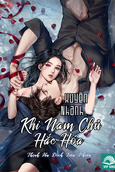 Xuyên Nhanh: Khi Nam Chủ Hắc Hóa