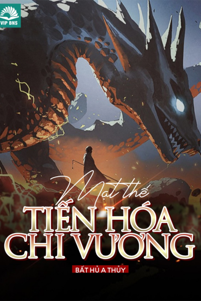 Mạt Thế Tiến Hóa Chi Vương