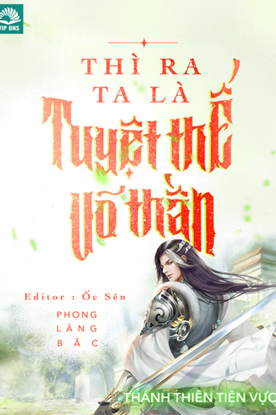 Thì Ra Ta Là Tuyệt Thế Võ Thần