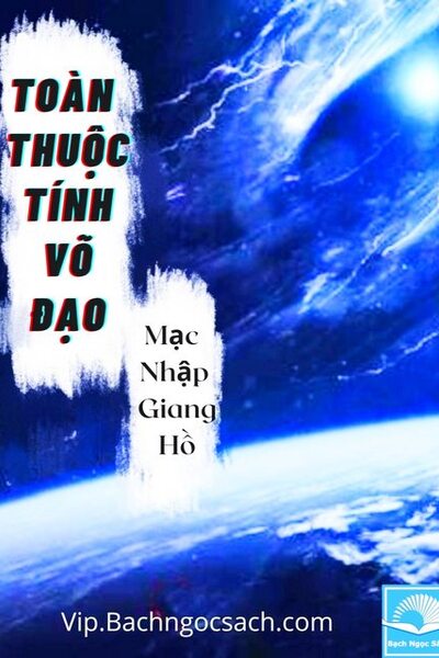 Toàn Thuộc Tính Võ Đạo