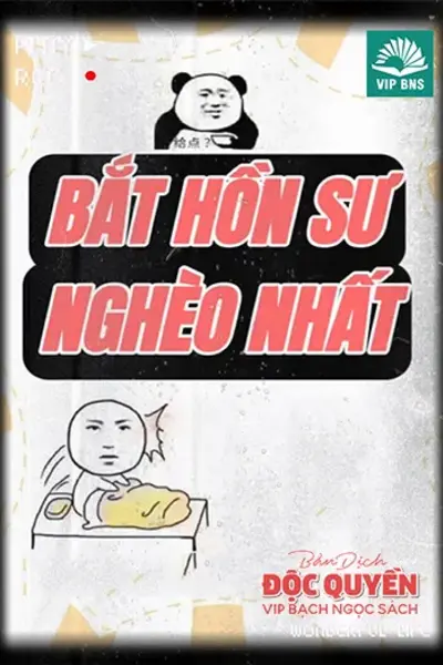 Bắt Hồn Sư Nghèo Nhất