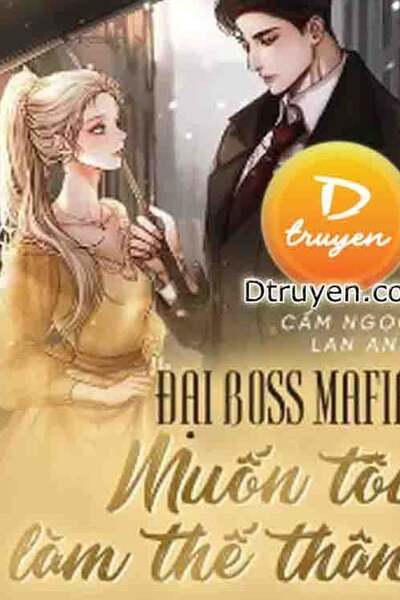 Đại Boss Mafia Muốn Tôi Làm Thế Thân