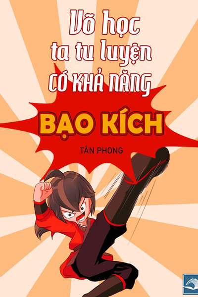 Võ Học Ta Tu Luyện Có Khả Năng Bạo Kích