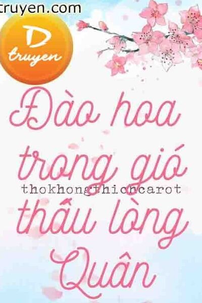 Đào Hoa Trong Gió Thấu Lòng Quân