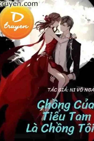 Kế Hoạch Quyến Rũ Chồng Của Tiểu Tam 