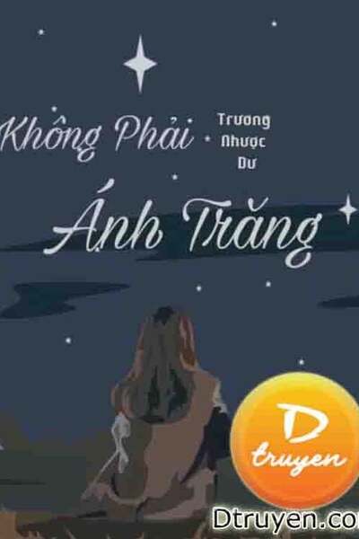 Không Phải Ánh Trăng