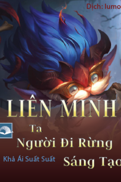 Liên Minh: Ta, Người Đi Rừng Sáng Tạo