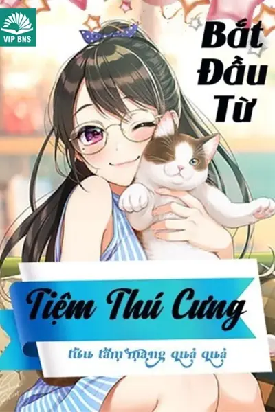 Bắt Đầu Từ Cửa Tiệm Thú Cưng