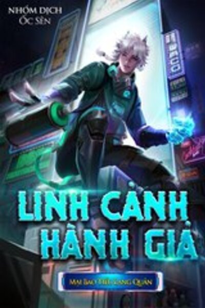 Linh Cảnh Hành Giả (Bản Dịch)