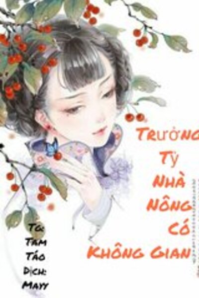 Trưởng Tỷ Nhà Nông Có Không Gian