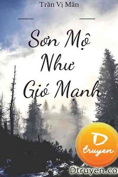 Sơn Mộ Như Gió Mạnh