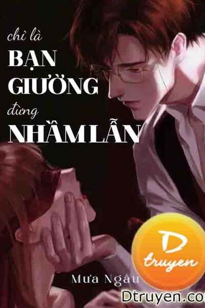 Chỉ Là Bạn Giường, Đừng Nhầm Lẫn