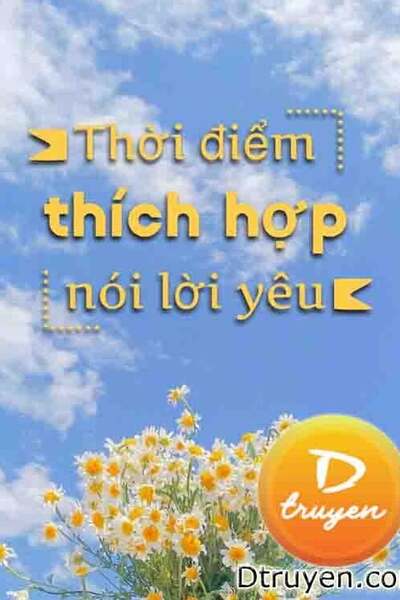 Thời Điểm Thích Hợp Nói Lời Yêu