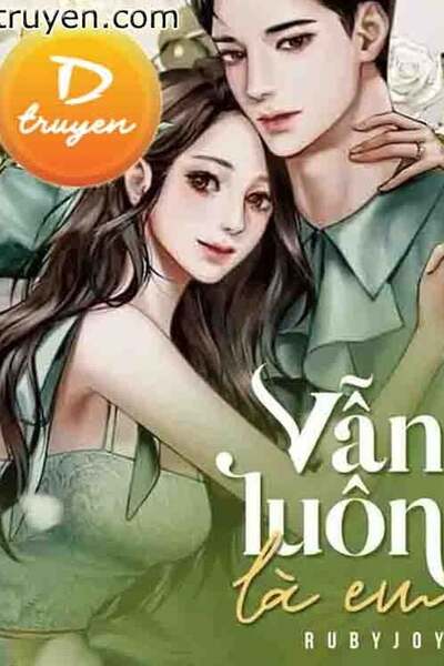 Vẫn Luôn Là Em