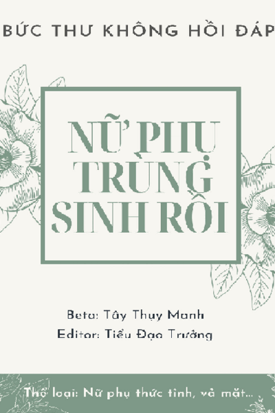 Nữ phụ trùng sinh rồi