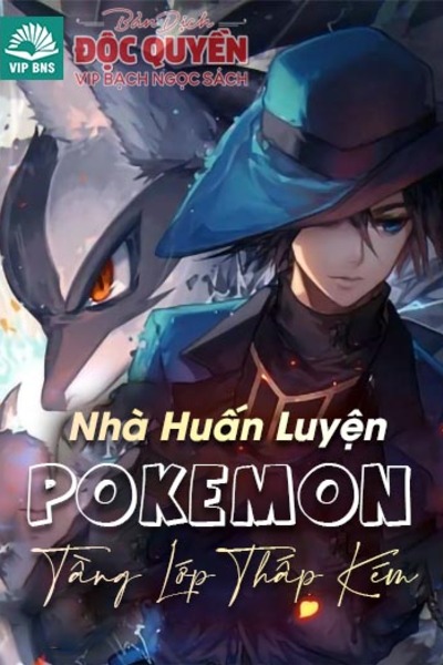 Nhà Huấn Luyện Pokémon Tầng Lớp Thấp Kém