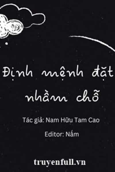 Định Mệnh Đặt Nhầm Chỗ