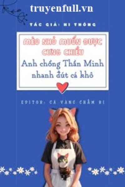 Mèo Nhỏ Muốn Được Cưng Chiều Anh Chồng Thần Minh Nhanh Đút Cá Khô!