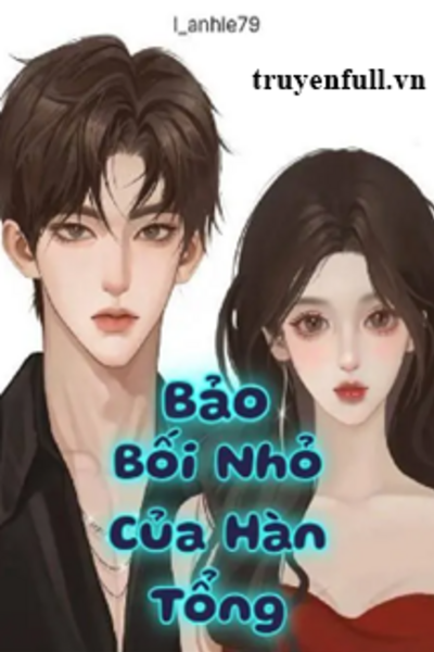 Bảo Bối Nhỏ Của Hàn Tổng