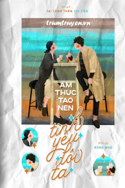 Ẩm Thực Tạo Nên Tình Yêu Đôi Ta