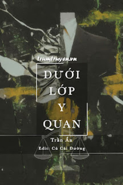 Dưới Lớp Y Quan