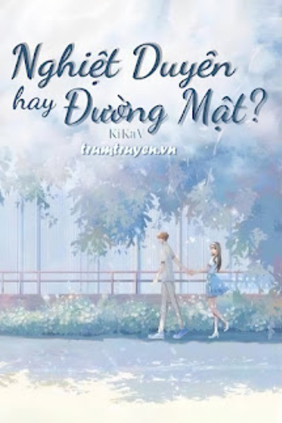 Nghiệt Duyên Hay Đường Mật?