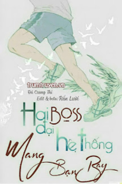 Hai Đại Boss Hệ Thống Mang Bạn Bay