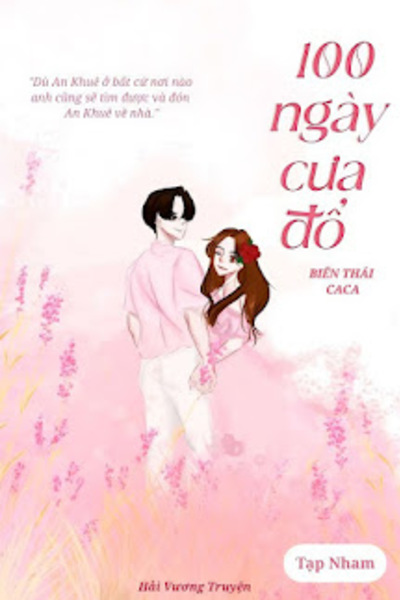 100 Ngày Cưa Đổ Biến Thái CaCa