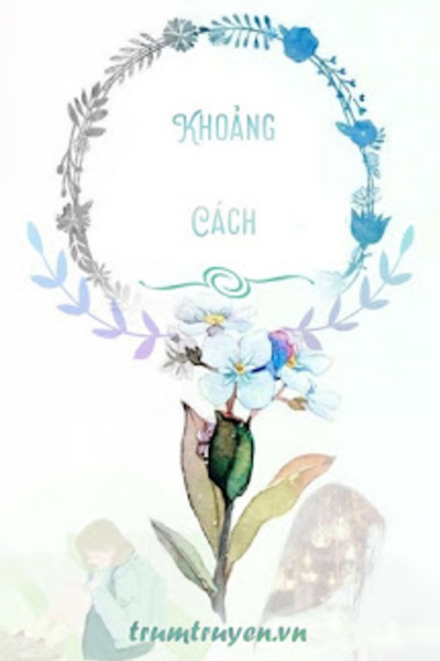 Khoảng Cách - Rosannryy