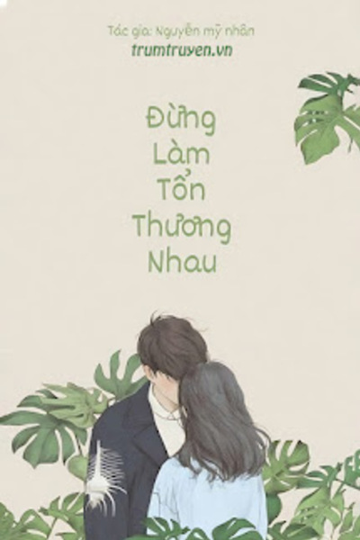 Đừng Làm Tổn Thương Nhau