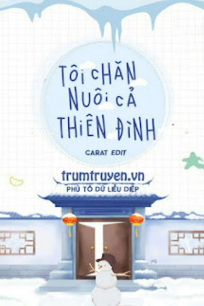 Tôi Chăn Nuôi Cả Thiên Đình