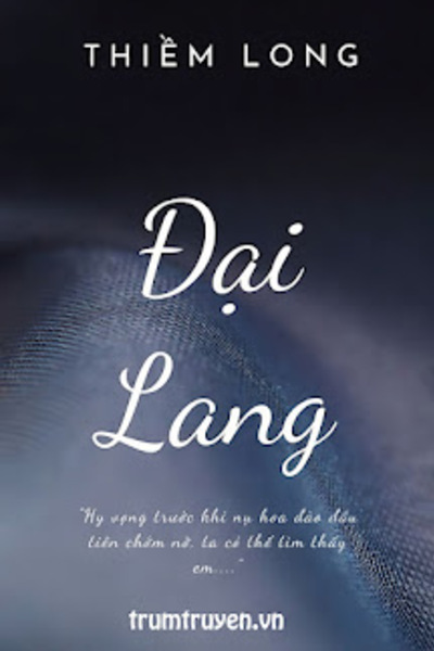 [Tình Trai] Đại Lang