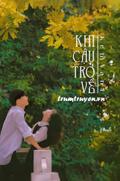 Khi Cậu Trở Về