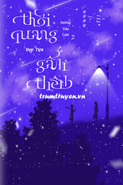 Thời Quang Đẹp Tựa Gấm Thêu