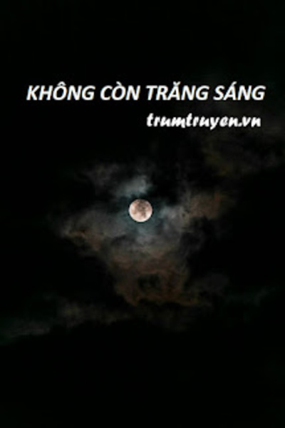 Không Còn Trăng Sáng