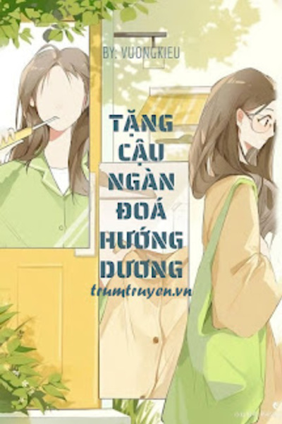 Tặng Cậu Ngàn Đoá Hướng Dương