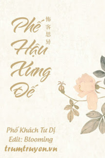 Phế Hậu Xưng Đế