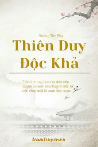 Thiên Duy Độc Khả