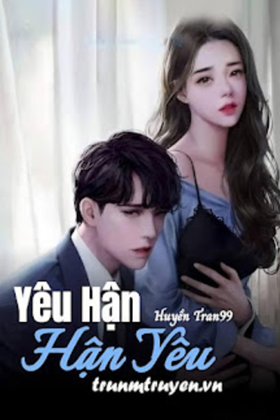 Yêu Hận, Hận Yêu